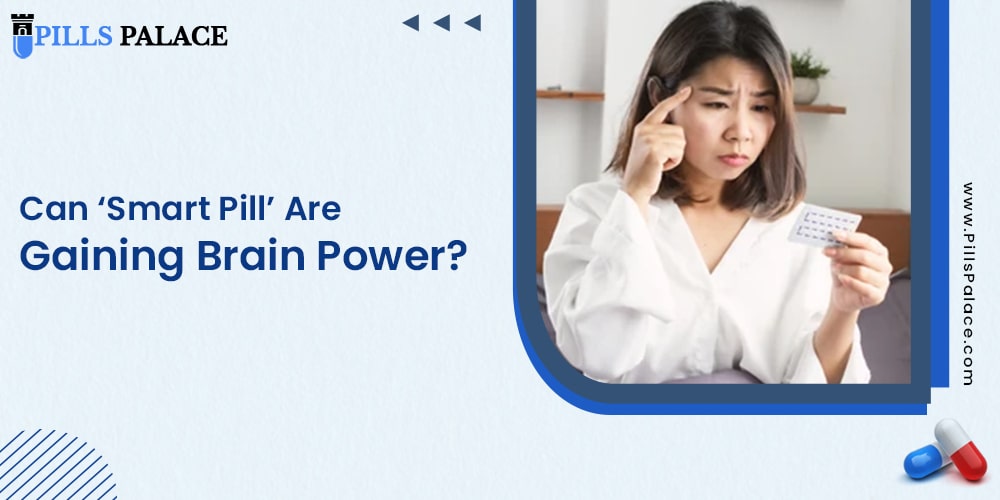 Can ‘Smart Pill’ Are Gaining Brain Power-min