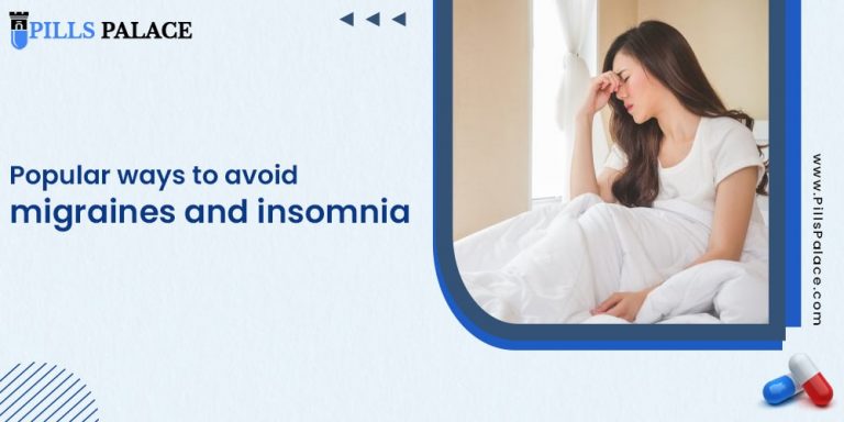 Best ways to avoid migraines and insomnia.