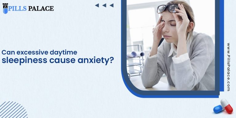 Can excessive daytime sleepiness cause anxiety?