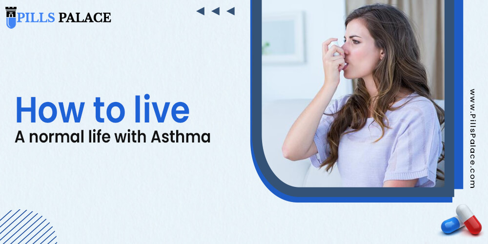 How to live a normal life with Asthma