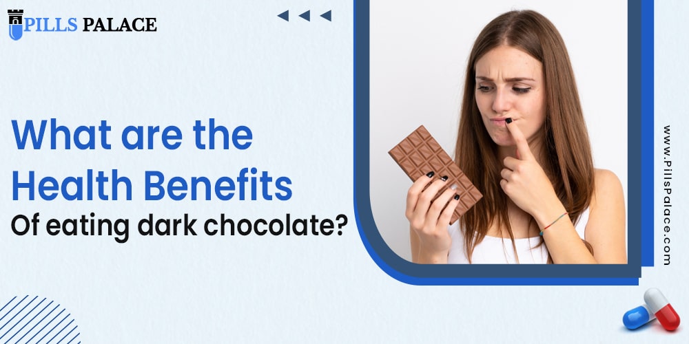 What are the health benefits of eating dark chocolate?