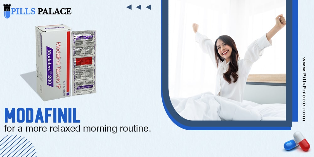 Modafinil for a more relaxed morning routine