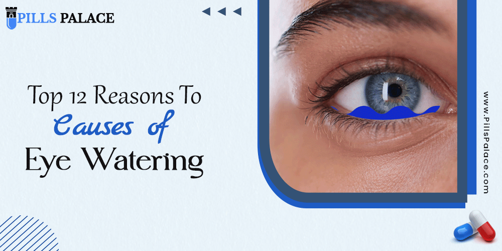 Top-12-reasons-to-Causes-of-eye-watering