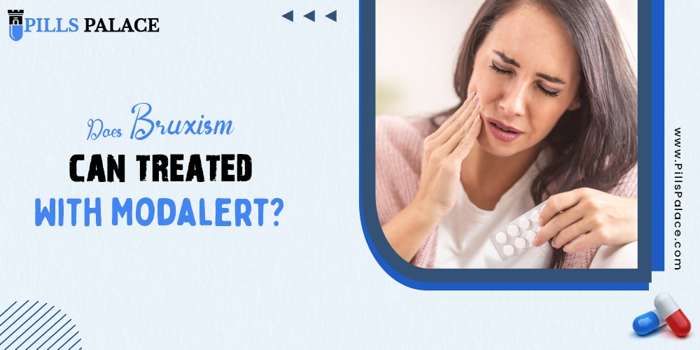 Does Bruxism can treat with Modalert?