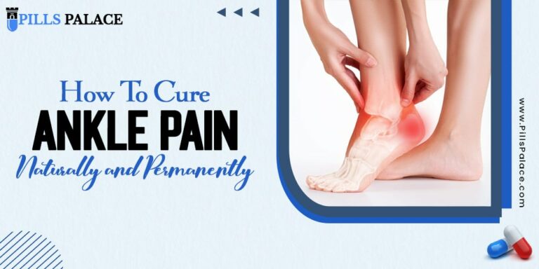 How to Cure Ankle Pain Naturally and Permanently