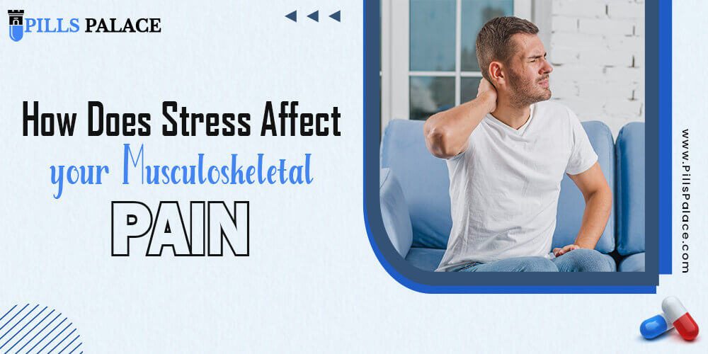 How Does Stress Affect your Musculoskeletal Pain